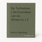 De Turfheksen / De Kronieken van de Wildernis / 3, Verzenden, Zo goed als nieuw, Patrick Berkhof