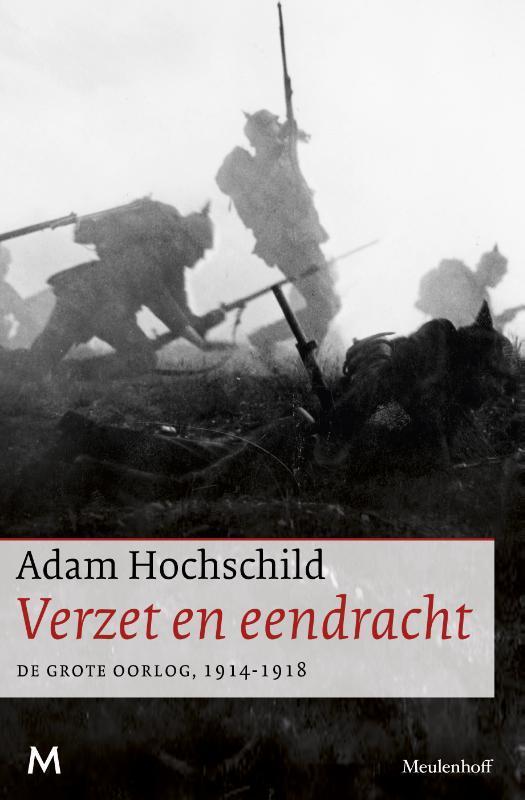 Verzet en eendracht 9789029087810 Adam Hochschild, Boeken, Geschiedenis | Wereld, Gelezen, Verzenden