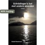 Schrödingers kat met andere woorden 9789464629057, Verzenden, Zo goed als nieuw, Rudolf Beekman