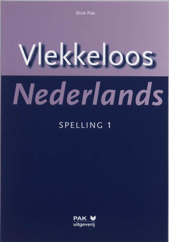 1 / Vlekkeloos Nederlands Spelling 1 / Spelling D. Pak, Boeken, Schoolboeken, Gelezen, Verzenden