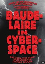 Baudelaire in cyberspace 9789054875093 Angelo Vermeulen, Boeken, Verzenden, Zo goed als nieuw, Angelo Vermeulen