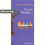 Et Puis Paulette 9782702142783 Barbara Constantine, Boeken, Verzenden, Gelezen, Barbara Constantine