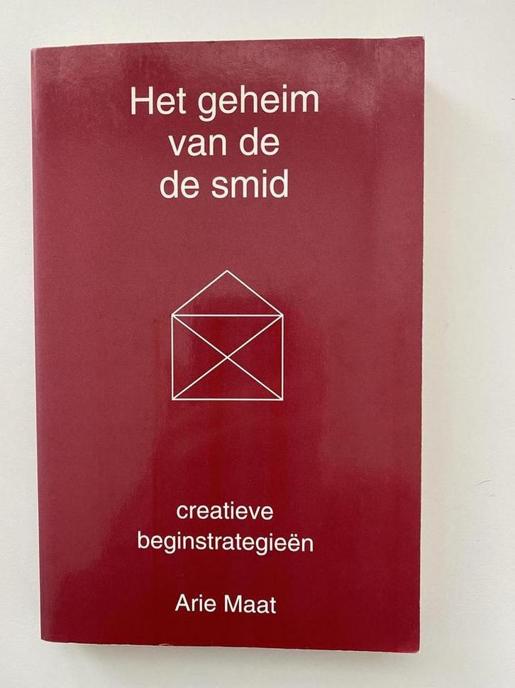 Het geheim van de de smid 9789080159419 A. Maat, Boeken, Economie, Management en Marketing, Zo goed als nieuw, Verzenden