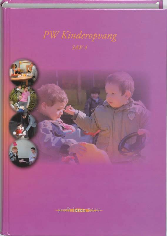 Pedagogisch werker Kinderopvang SAW 4 9789085240969, Boeken, Schoolboeken, Gelezen, Verzenden