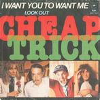Single vinyl / 7 inch - Cheap Trick - I Want You To Want Me, Verzenden, Zo goed als nieuw