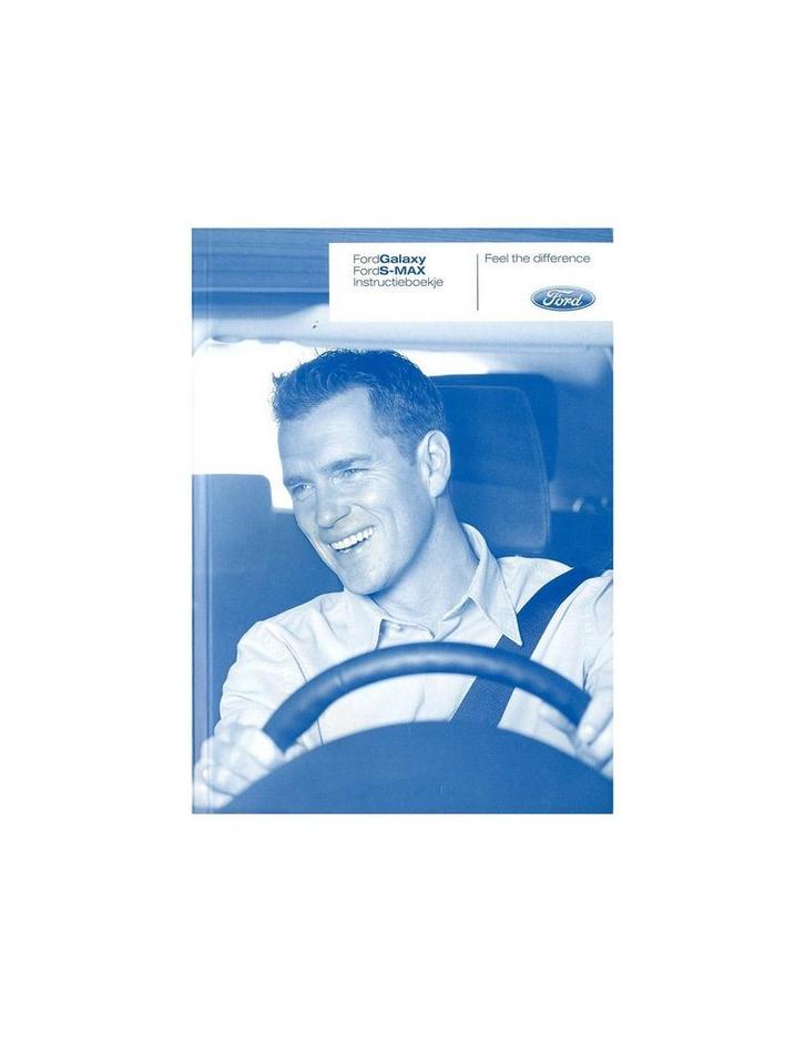 2007 FORD GALAXY | S-MAX INSTRUCTIEBOEKJE NEDERLANDS, Auto diversen, Handleidingen en Instructieboekjes