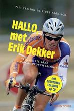 Hallo, met Erik Dekker, Nieuw, Verzenden