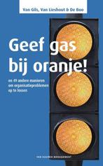 Geef gas bij oranje! 9789089651174 Bastiaan van Gils, Gelezen, Bastiaan van Gils, Arjon van Lieshout, Verzenden