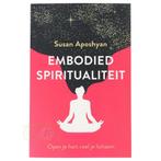 Embodied spiritualiteit -  Susan Aposhyan