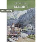 Geheime berghut 9789055517558 C. van Rijswijk, Verzenden, Gelezen, C. van Rijswijk