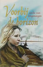 Voorbij de horizon / VCL-Serie 9789059771703, Verzenden, Gelezen, G. van Wageningen