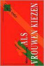 ALS VROUWEN KIEZEN 9789055600793 I. de Jong, Boeken, Verzenden, Gelezen, I. de Jong