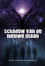 Schaduw van de nieuwe maan 9789089548900, Boeken, Verzenden, Zo goed als nieuw, Lynn van Puyenbroeck