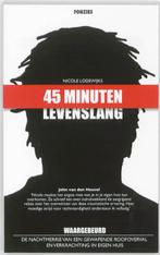 45 minuten Levenslang 9789081617918 Nicole Lodewijks, Verzenden, Gelezen, Nicole Lodewijks