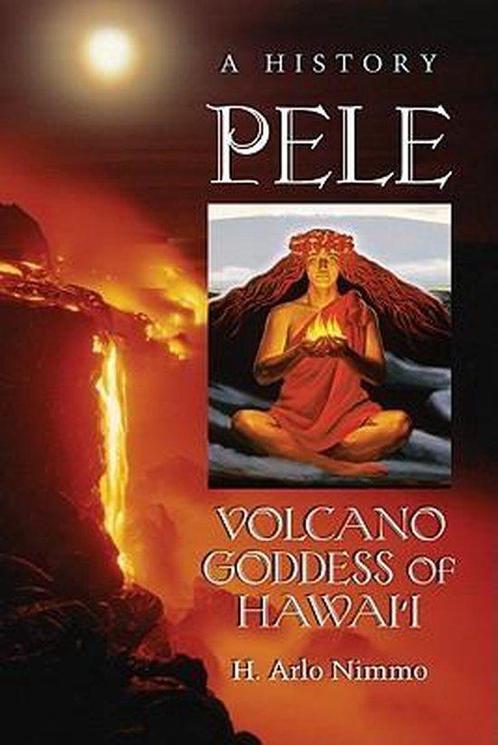 9780786463473 Pele, Volcano Goddess of Hawaii, Boeken, Studieboeken en Cursussen, Nieuw, Verzenden