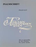 Psalmschrift 9 psalm 42-47 9789024256099 Waaijman/Aarnink, Boeken, Gelezen, Waaijman/Aarnink, Verzenden