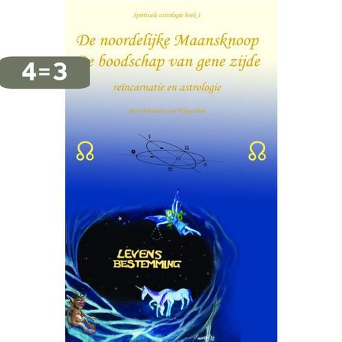 De noordelijke Maansknoop / Spirituele astrologie / 1, Boeken, Esoterie en Spiritualiteit, Gelezen, Verzenden