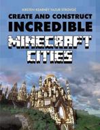 9781784720391 Create  Construct Minecraft Cities, Boeken, Studieboeken en Cursussen, Zo goed als nieuw, Kirsten Kearney & Yazur Strovoz