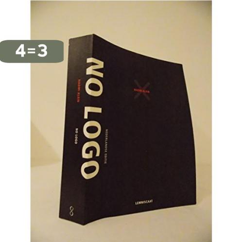 NO LOGO 9789056373887 Naomi Klein, Boeken, Politiek en Maatschappij, Gelezen, Verzenden