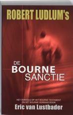 Robert Ludlums De Bourne sanctie / Jason Bourne / 6, Verzenden, Gelezen, E. van Lustbader