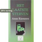 Het laatste sterven 9789081001717 A. Riemeers, Verzenden, Gelezen, A. Riemeers