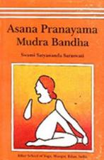 9788186336144 Asana Pranayama Mudra  Bandha, Nieuw, Swami Satyanand Saraswati, Verzenden