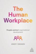 The Human Workplace 9781398694224 Andy Swann, Boeken, Verzenden, Zo goed als nieuw, Andy Swann