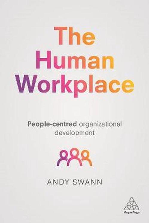 The Human Workplace 9781398694224 Andy Swann, Boeken, Taal | Engels, Zo goed als nieuw, Verzenden