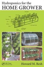 9781482239256 Hydroponics For Home Grower | Tweedehands, Verzenden, Zo goed als nieuw, Howard M Resh