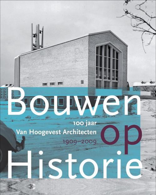 Bouwen op historie 9789085066989 C. de Boer-van Hoogevest, Boeken, Kunst en Cultuur | Architectuur, Gelezen, Verzenden