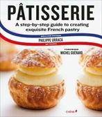 Patisserie: A Step-by-Step Guide to Creating Ex. Urraca,, Boeken, Kookboeken, Zo goed als nieuw, Philippe Urraca,Cecile Coulier,Michel Guerard