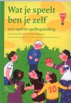 Wat je speelt ben je zelf, 9789031348497, Boeken, Zo goed als nieuw, Studieboeken, Verzenden