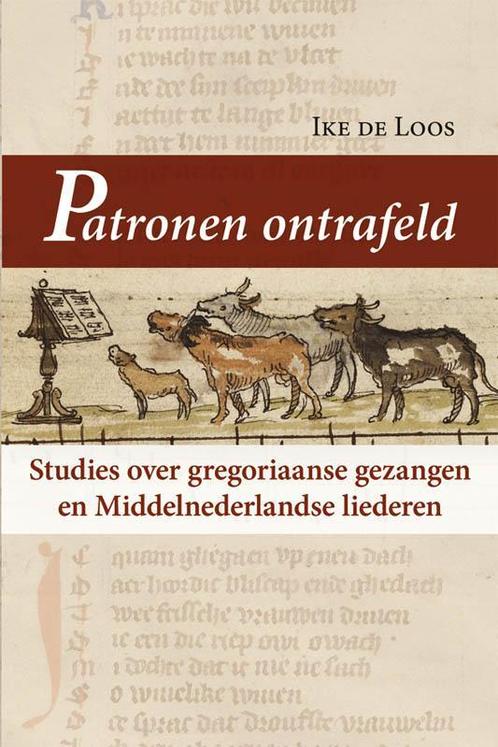 Patronen ontrafelen / Middeleeuwse studies en bronnen / 139, Boeken, Geschiedenis | Wereld, Zo goed als nieuw, Verzenden