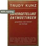 Onvergetelyke ontmoetingen 9789067610377 D. Kunz, Verzenden, Zo goed als nieuw, D. Kunz