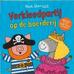 Verkleedpartij op de boerderij 9789002244131 Nick Sharratt, Verzenden, Gelezen, Nick Sharratt