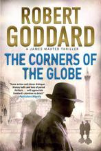 The Corners of the Globe 9780802126764 Robert Goddard, Verzenden, Gelezen, Robert Goddard