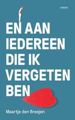 En aan iedereen die ik vergeten ben 9789464819380, Verzenden, Gelezen, Maartje Den Breejen