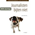 Journalisten bijten niet 9789077881149 Hans Kruyzen, Verzenden, Zo goed als nieuw, Hans Kruyzen