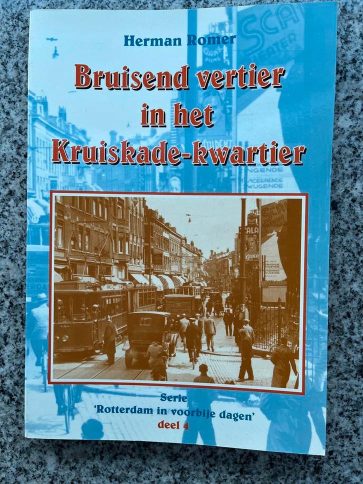 Bruisend vertier in het Kruiskade-kwartier (Rotterdam), Boeken, Geschiedenis | Stad en Regio, 20e eeuw of later, Gelezen, Verzenden