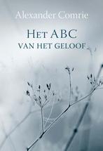 Het ABC van het geloof 9789462781689 Alexander Comrie, Boeken, Verzenden, Zo goed als nieuw, Alexander Comrie