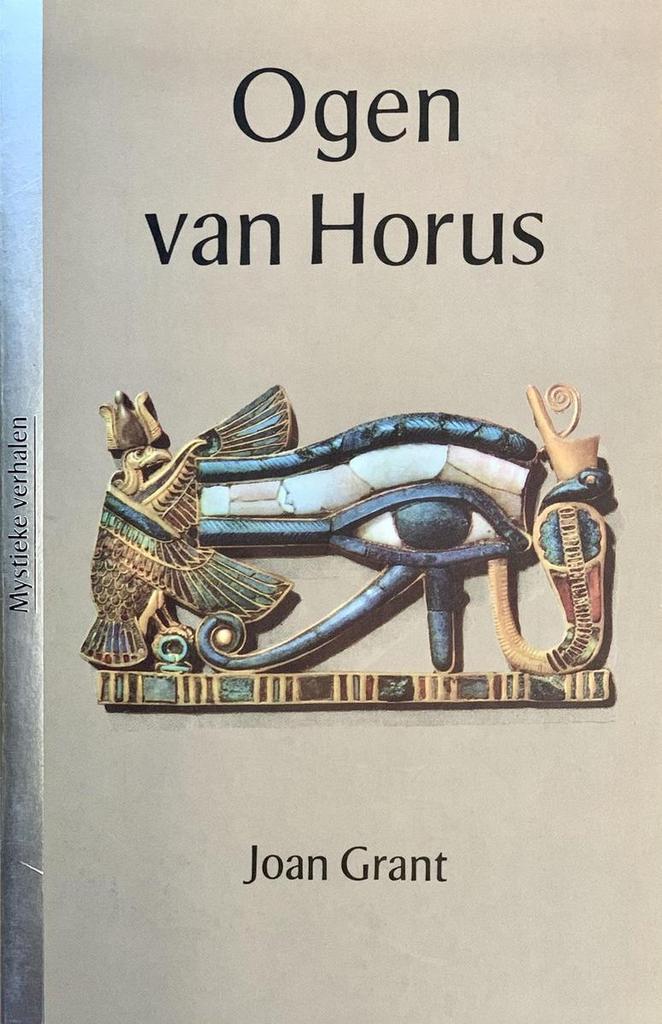 Ogen van Horus / Mystieke verhalen 9789020255997 J. Grant, Boeken, Esoterie en Spiritualiteit, Gelezen, Verzenden