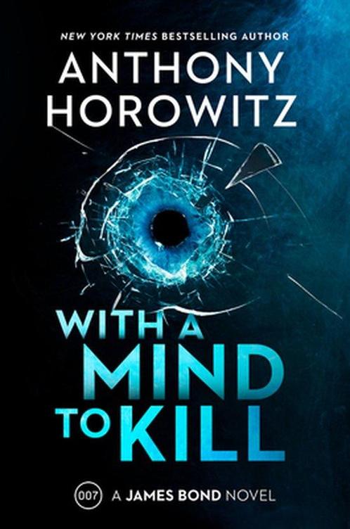 James Bond Novel- With a Mind to Kill 9780063078413, Boeken, Taal | Engels, Zo goed als nieuw, Verzenden