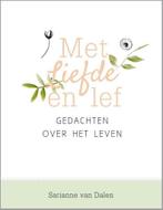 Met liefde en lef 9789491844874 Sarianne van Dalen, Boeken, Verzenden, Gelezen, Sarianne van Dalen