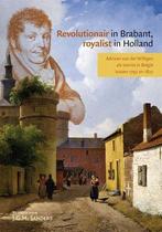 Revolutionair In Brabant, Royalist In Holland | Nieuw | Van, Ophalen of Verzenden, Nieuw, Van Der Willigen, Adriaan