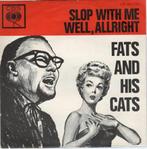 Fats and his Cats - Slop with me + Well, allright (Vinyls..., Verzenden, Nieuw in verpakking