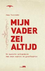 Mijn vader zei altijd 9789400406711 Jaap Toorenaar, Verzenden, Gelezen, Jaap Toorenaar