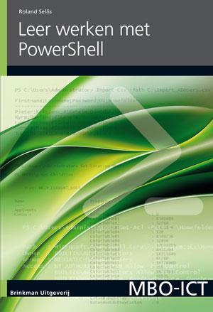 MBO ICT   Leer werken met PowerShell 9789057523557, Boeken, Studieboeken en Cursussen, Zo goed als nieuw, Verzenden