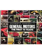 GENERAL MOTORS, THE FIRST 75 YEARS (AUTOMOBILE QUARTERLY), Boeken, Auto's | Boeken, Nieuw, Author