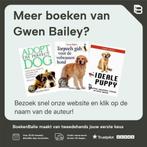 Honden manieren leren 9789059562332 Gwen Bailey, Verzenden, Gelezen, Gwen Bailey