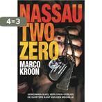 Nassau Two Zero 9789083079950 Marco Kroon, Boeken, Verzenden, Zo goed als nieuw, Marco Kroon